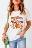White Pies Before Guys Letter Print Graphic Tee
