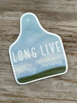 Long Live the Family Ranches Livestock Ear Tag Diecut Sticker